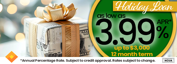 Holiday Loan As Low As 3.99 Annual Percentage Rate Holiday Loan As Low As 3.99 Annual Percentage Rate